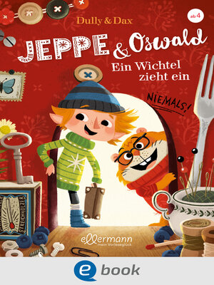 cover image of Jeppe & Oswald 1. Ein Wichtel zieht ein
